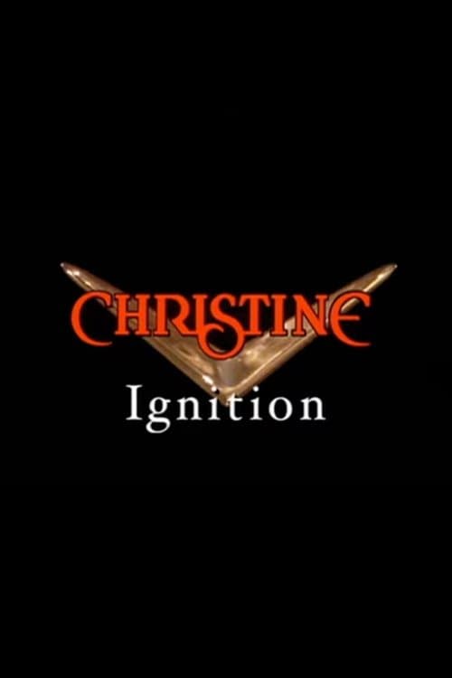 Christine: Ignitionのポスター