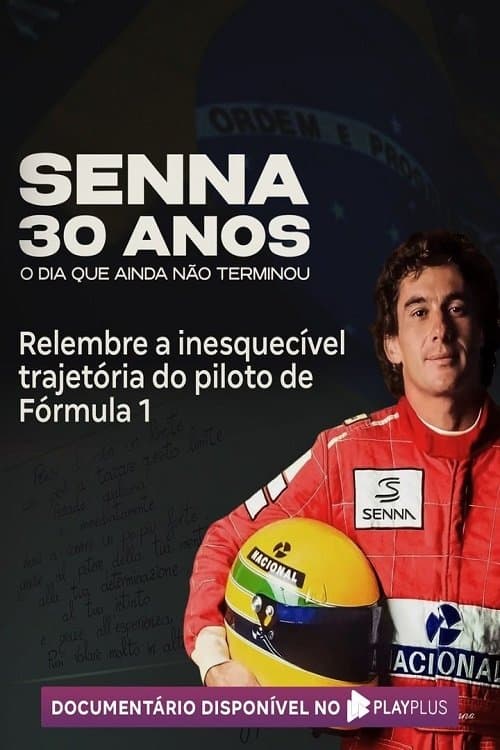 Senna 30 Anos: O Dia que Ainda Não Terminouのポスター