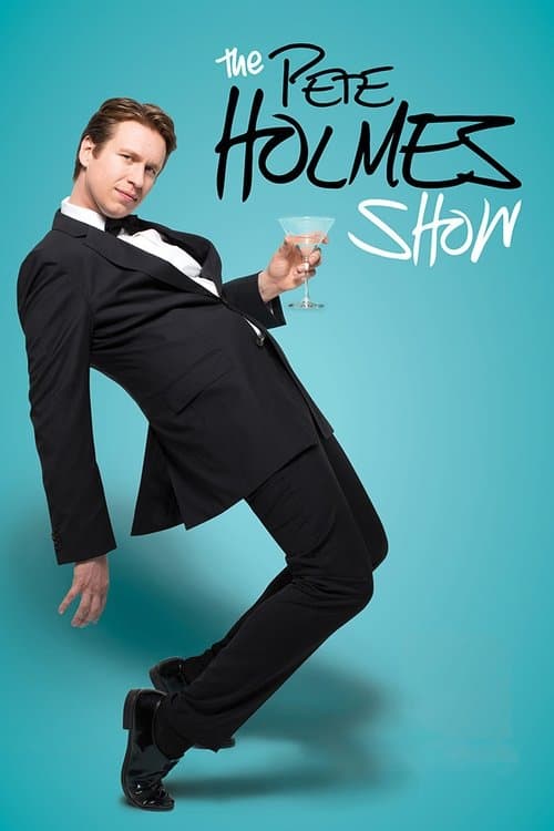 The Pete Holmes Showのポスター