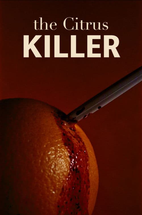 The Citrus Killerのポスター