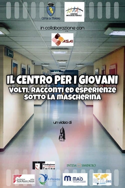 Il Centro per i Giovani - volti, racconti ed esperienze sotto la mascherinaのポスター
