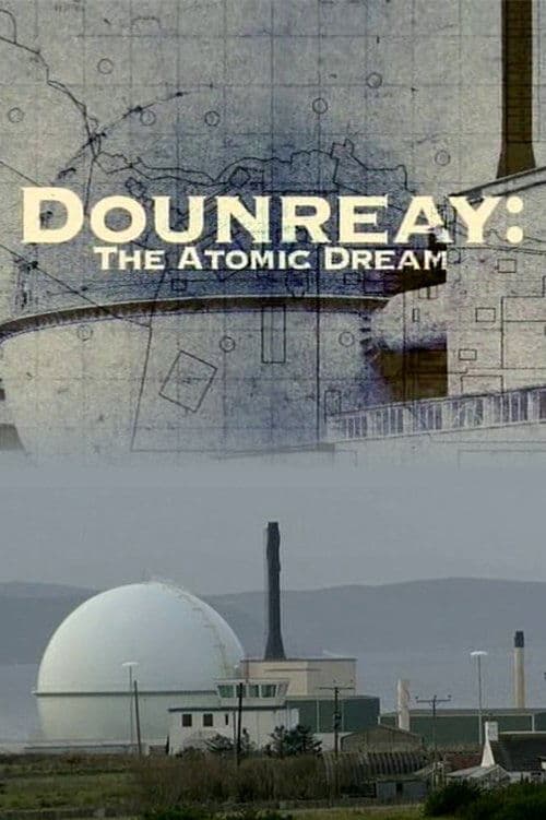 Dounreay: The Atomic Dreamのポスター