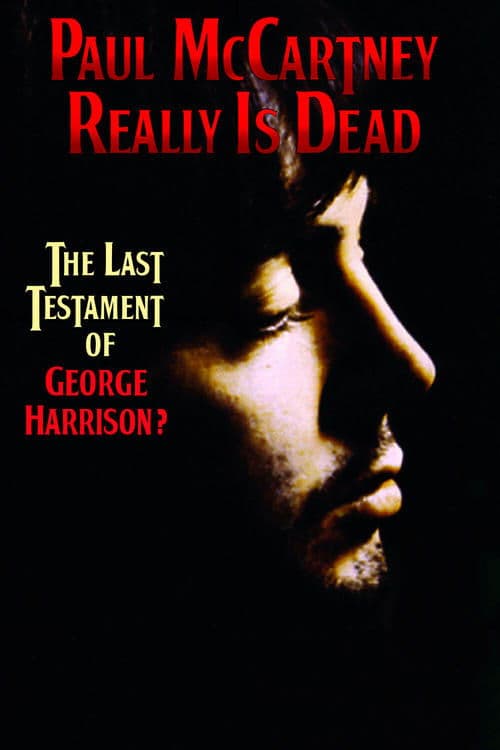 Paul McCartney Really Is Dead: The Last Testament of George Harrisonのポスター