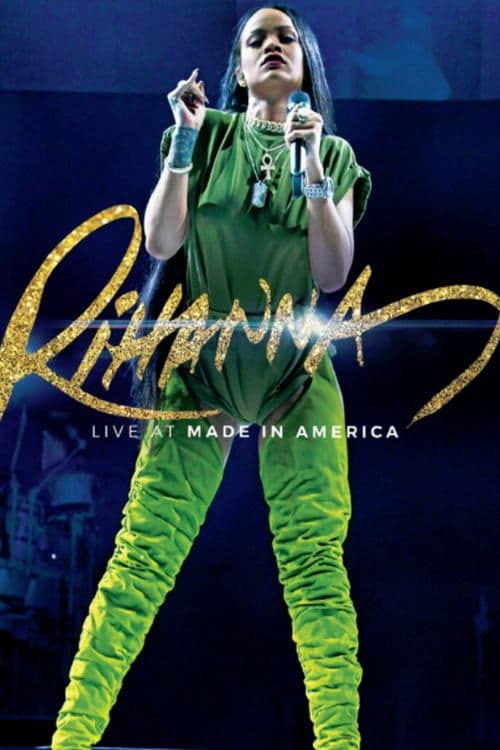 Rihanna: Live at Made In Americaのポスター
