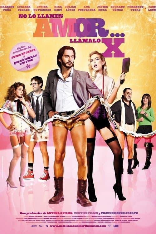 No lo llames amor... llámalo Xのポスター