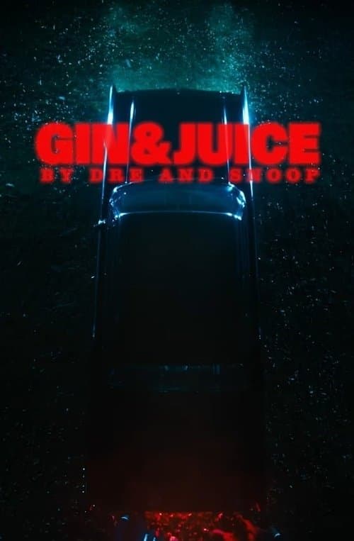 Gin & Juice by Dre and Snoopのポスター