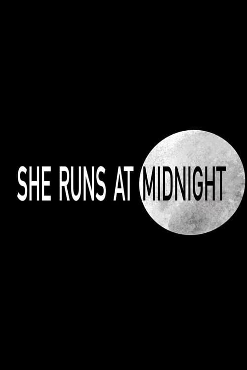 She Runs at Midnightのポスター