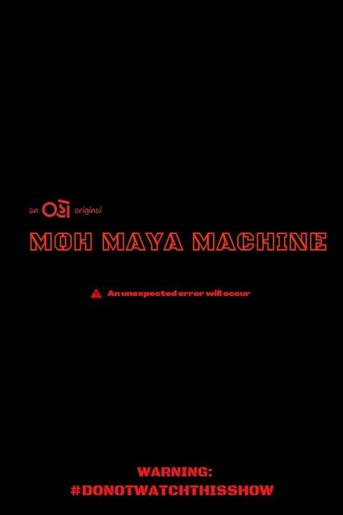 Moh Maya Machineのポスター