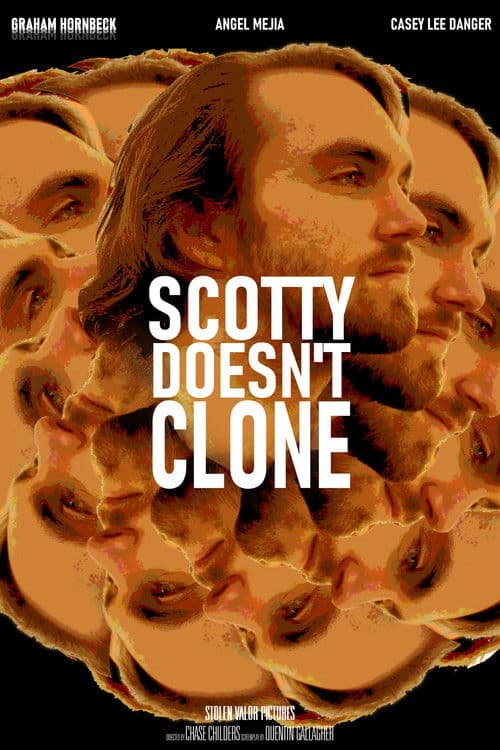 Scotty Doesn't Cloneのポスター