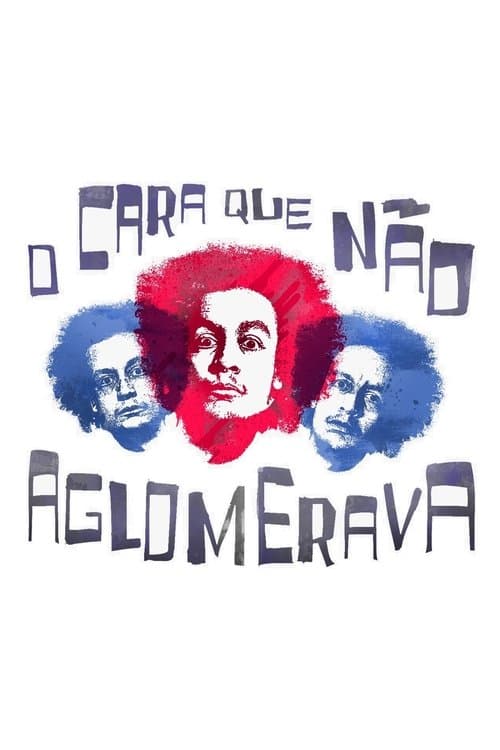 O Cara Que Não Aglomeravaのポスター