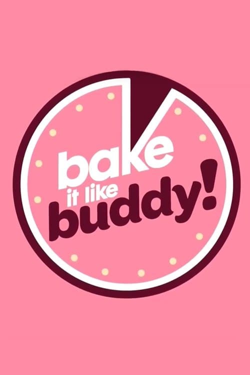 Bake It Like Buddyのポスター