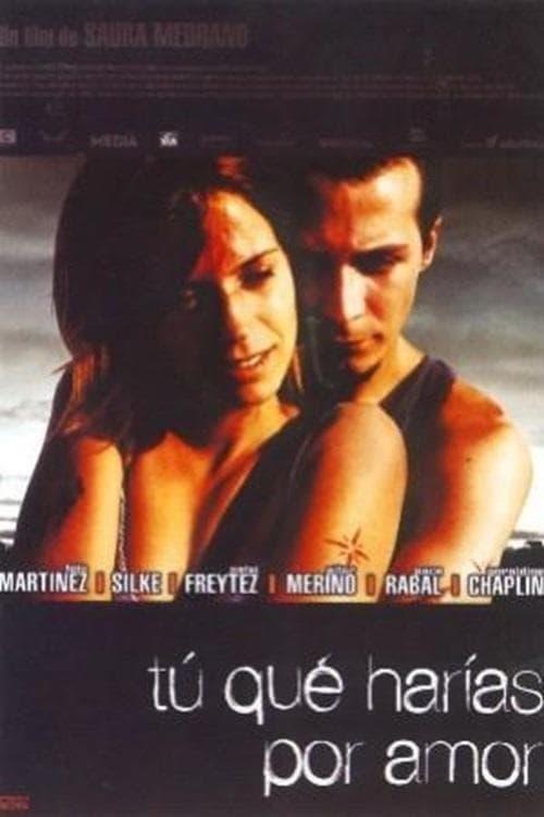 ¿Tú qué harías por amor?のポスター