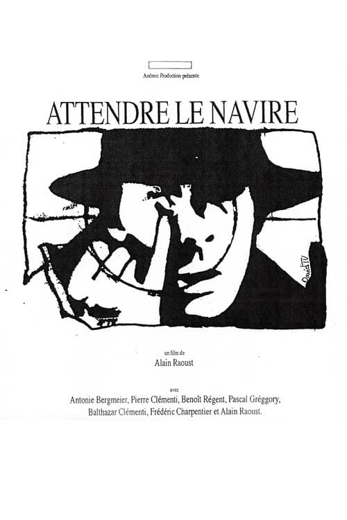 Attendre le navireのポスター