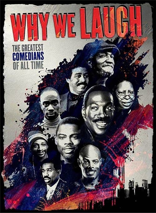 Why We Laugh: Black Comedians on Black Comedyのポスター