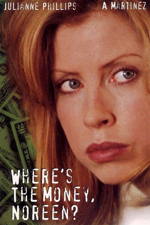 Where's the Money, Noreen?のポスター