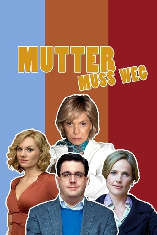 Mutter muss wegのポスター
