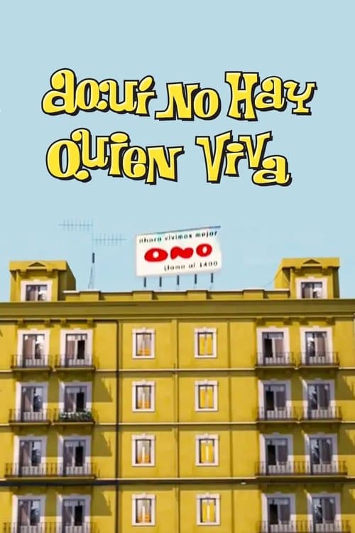 Aquí no hay quien vivaのポスター