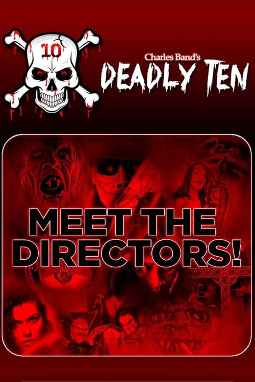 Deadly Ten: Meet the Directorsのポスター