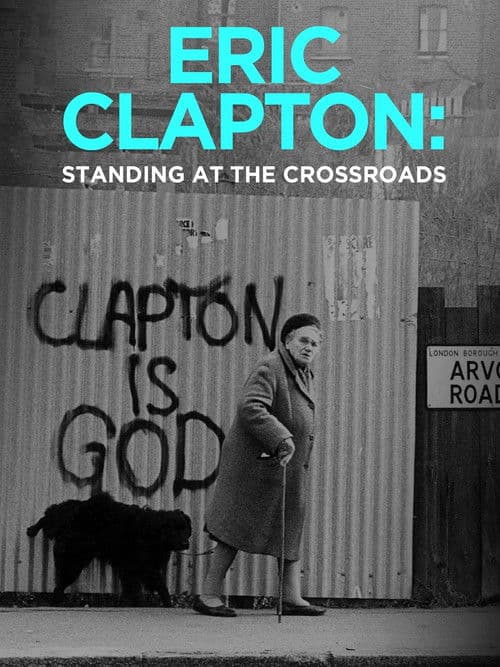 Eric Clapton: Standing at the Crossroadsのポスター
