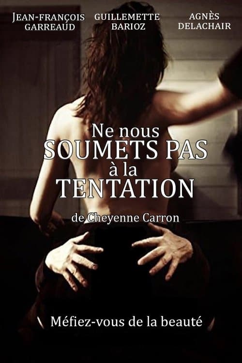 Ne nous soumets pas à la tentationのポスター