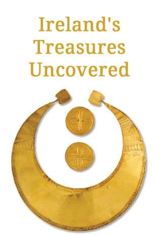 Ireland's Treasures Uncoveredのポスター