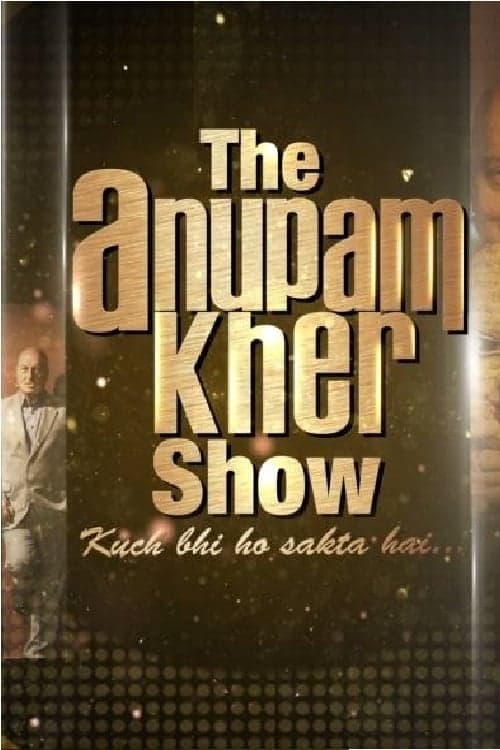 The Anupam Kher Showのポスター