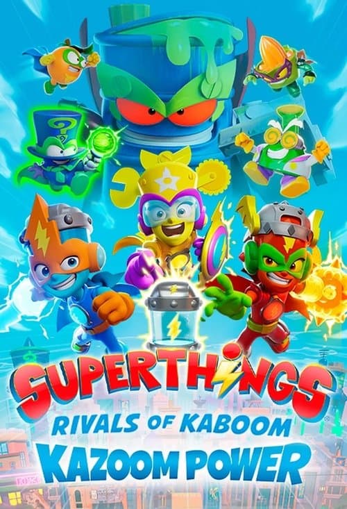 Superthings Rivals of Kaboom, Kazoom Powerのポスター