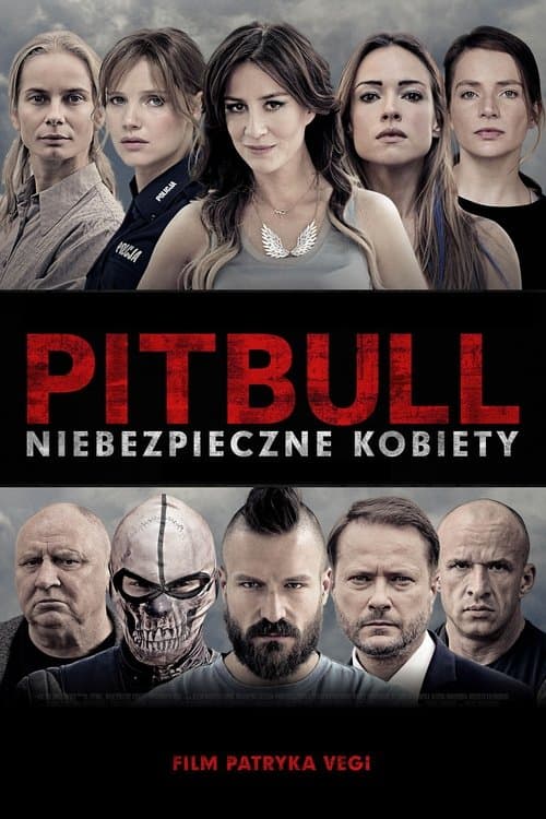 Pitbull. Niebezpieczne kobietyのポスター