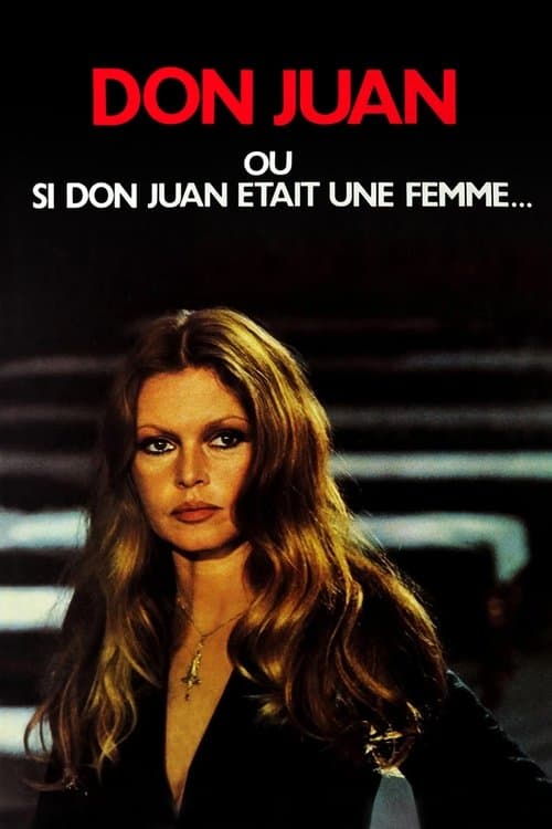 Don Juan ou si Don Juan était une femme...のポスター