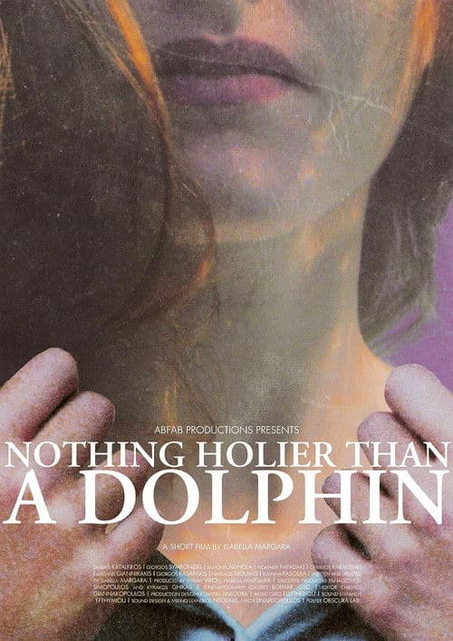 Nothing Holier Than A Dolphinのポスター