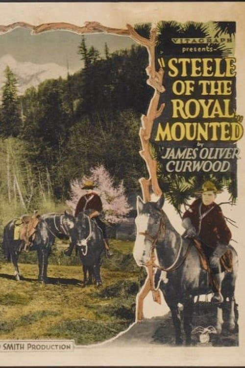 Steele of the Royal Mountedのポスター