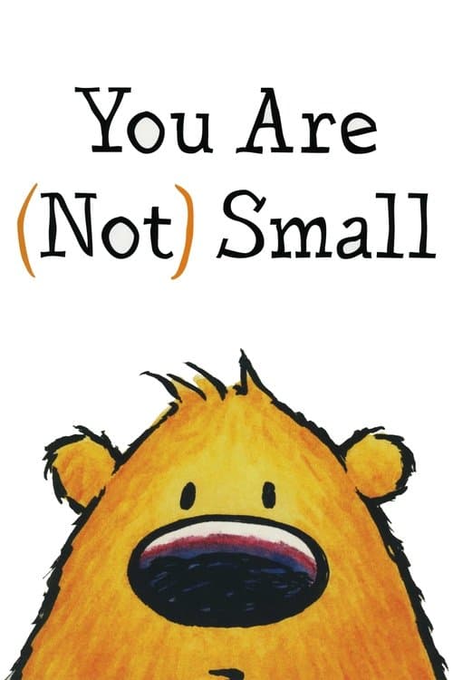 You Are (Not) Smallのポスター