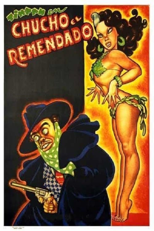 Chucho El Remendadoのポスター