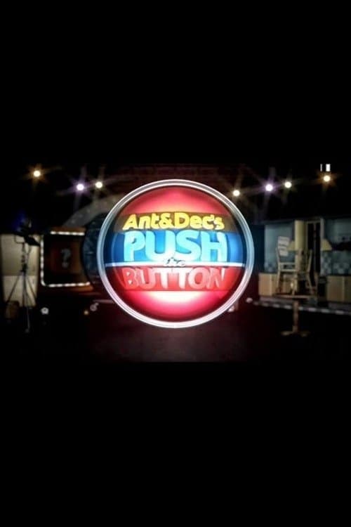 Ant & Dec's Push the Buttonのポスター