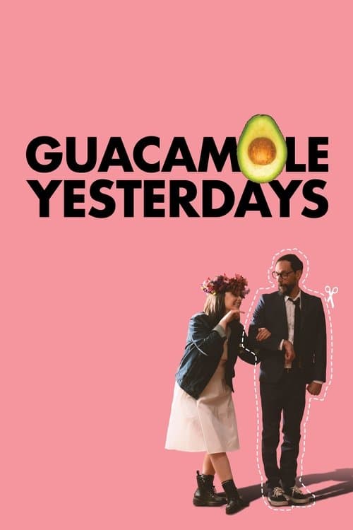Guacamole Yesterdaysのポスター