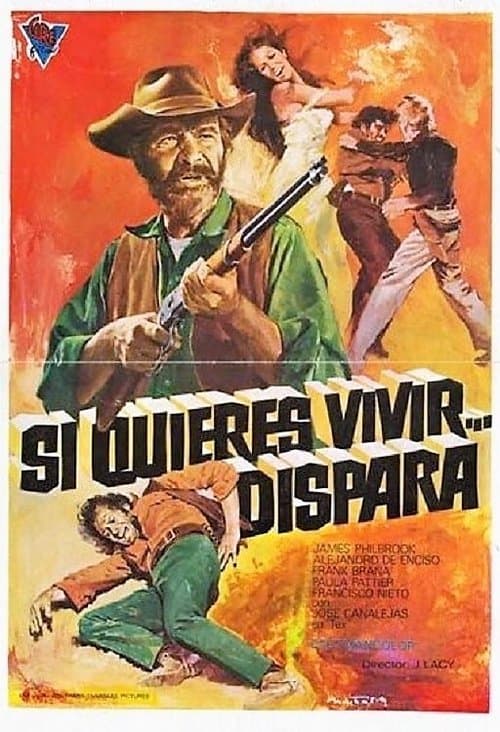 Si quieres vivir... disparaのポスター