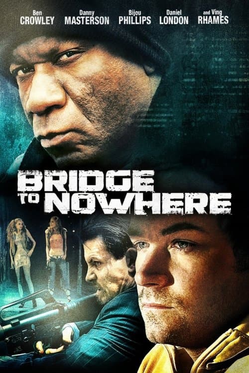 The Bridge to Nowhereのポスター