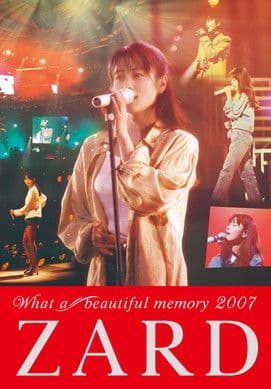 ZARD What a beautiful memory 2007のポスター