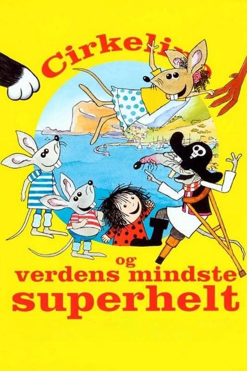 Cirkeline og verdens mindste superheltのポスター