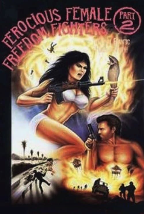 Ferocious Female Freedom Fighters, Part 2のポスター