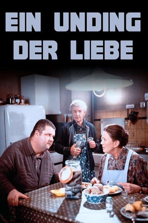 Ein Unding der Liebeのポスター