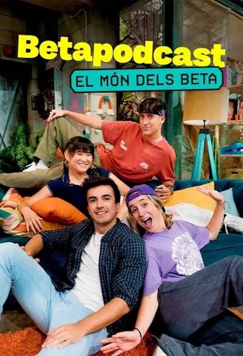 Betapodcast. El món dels Betaのポスター