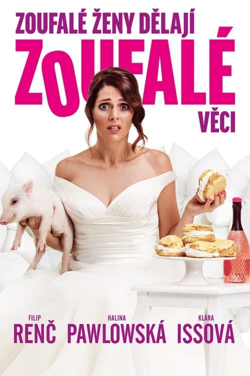 Zoufalé ženy dělají zoufalé věciのポスター