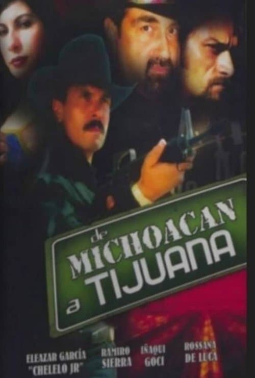 De Michoacán a Tijuanaのポスター