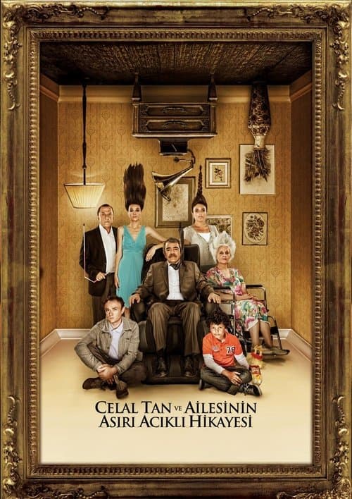 Celal Tan ve Ailesinin Aşırı Acıklı Hikayesiのポスター