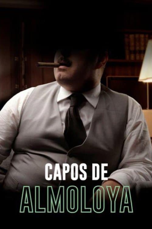 Capos de Almoloyaのポスター