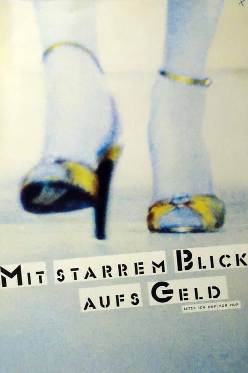 Mit starrem Blick aufs Geldのポスター