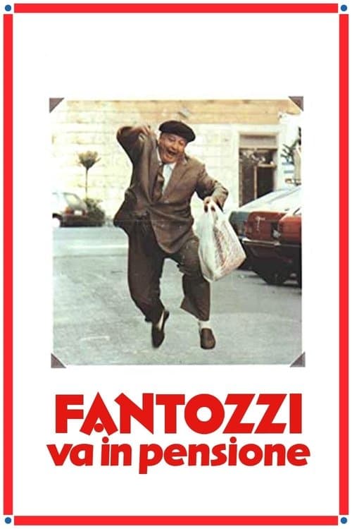 Fantozzi va in pensioneのポスター