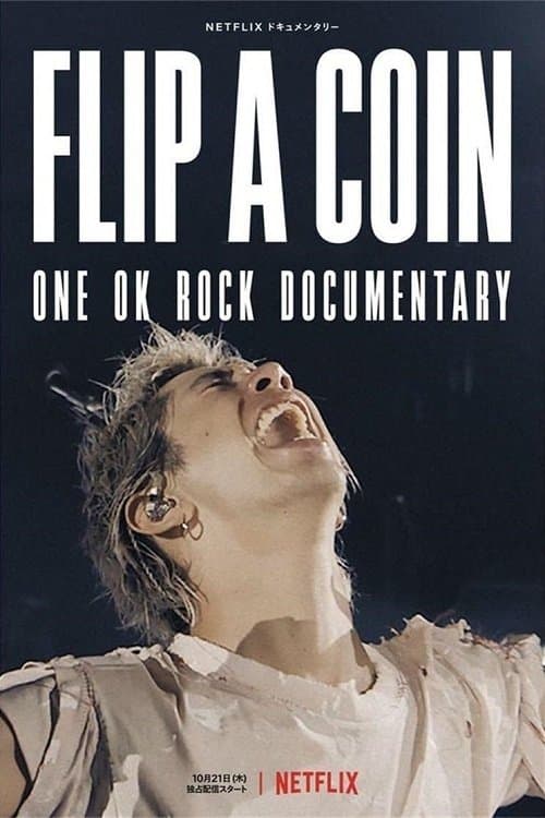 Flip a Coin: One Ok Rock Documentaryのポスター
