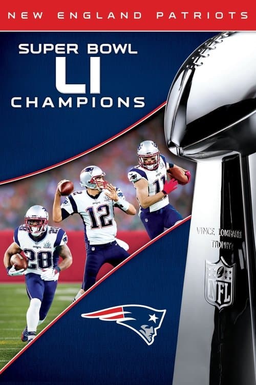 Super Bowl LI Champions: New England Patriotsのポスター